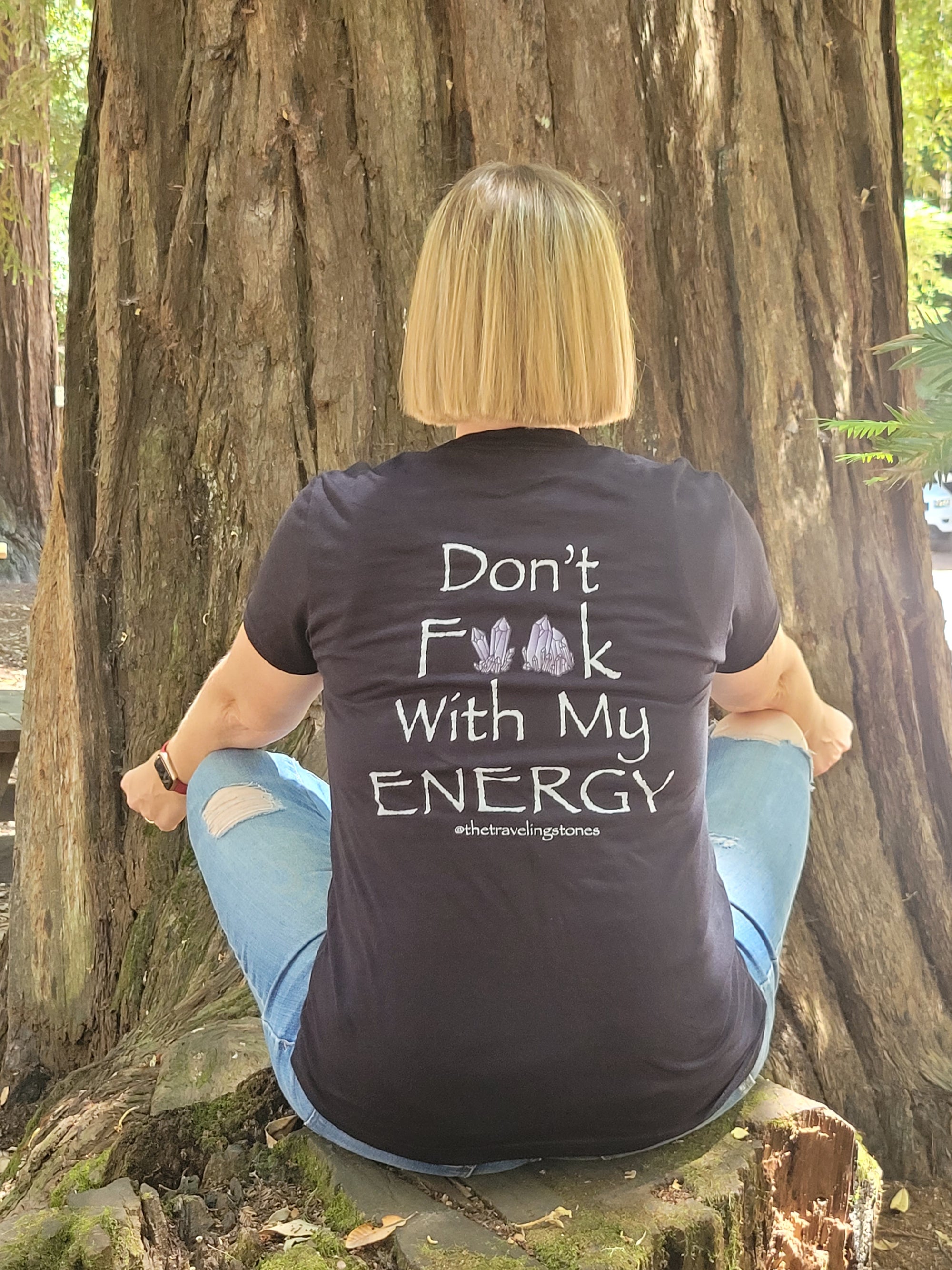 Dont F**k With My Energy Unisex T-shirt